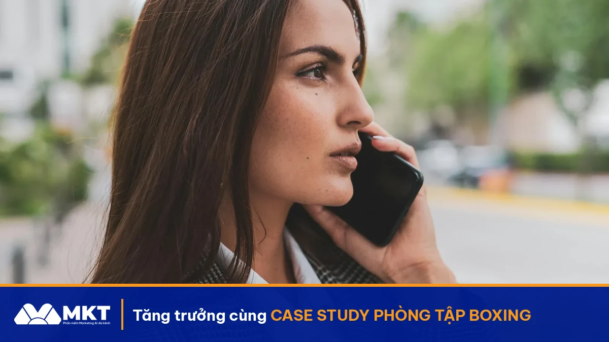 Case Study Phòng Tập Boxing Hà Nội: 100 Hội Viên Mới/Tháng Nhờ MKT Care + Zalo